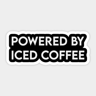 Powered by iced coffee Sticker